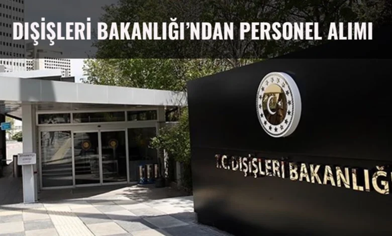 Dışişleri Bakanlığı Personel Alımı