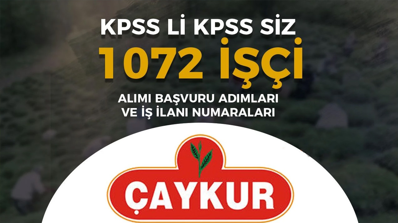 Çaykur işçi Alımı