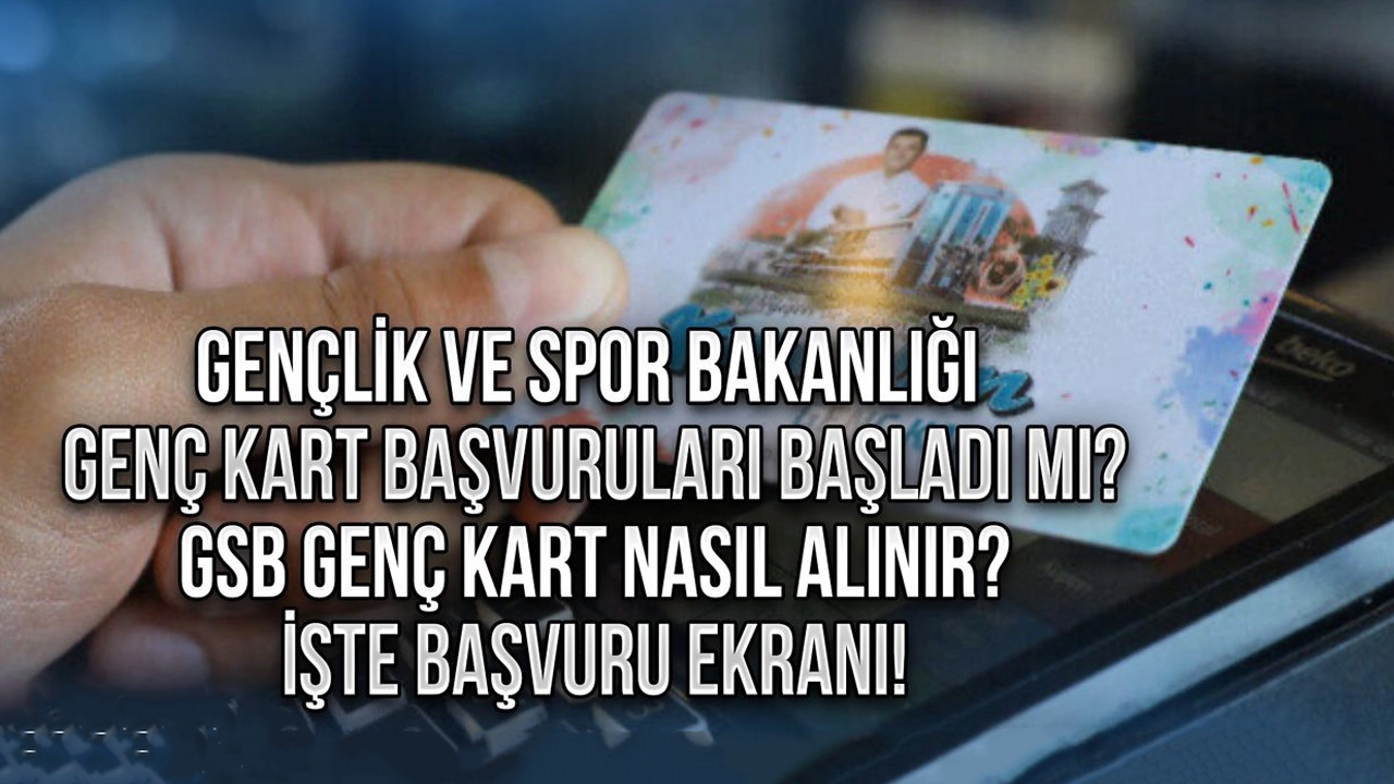 GSB Genç Kart Başvuru nasıl yapılır