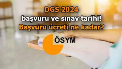 DGS 2024 BAŞVURU ÜCRETİ VE TARİHİ