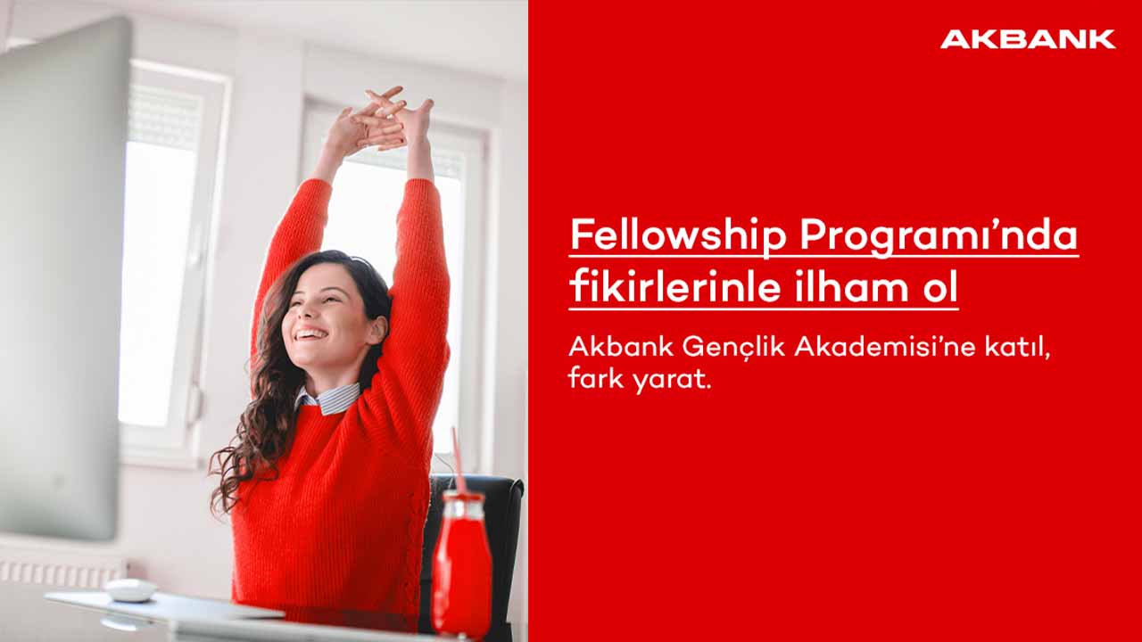 Akbank Fellowship