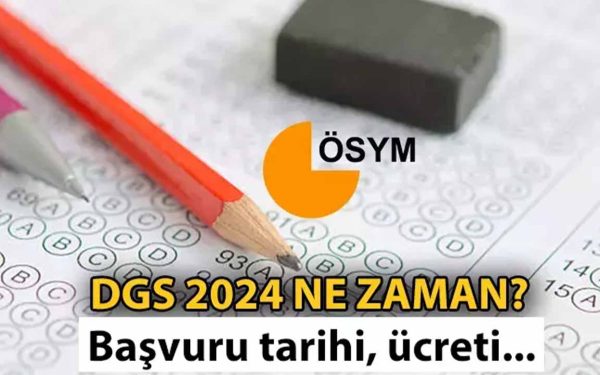 2024 Dikey Geçiş Sınavı (DGS): Başvuru Tarihleri ve Ücret Bilgileri
