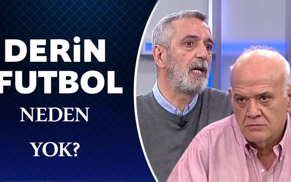 Derin Futbol Neden Yok? 2024