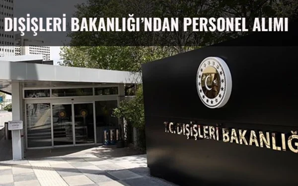 Dışişleri Bakanlığı Personel Alımı Başvuru 2024