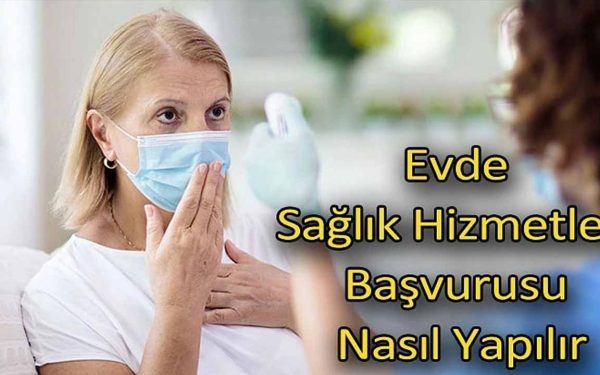 Evde Sağlık Hizmeti Başvuru Formu 2024