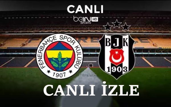 Fenerbahçe – Beşiktaş Canlı Maç İzle! Taraftarium24, Justin TV, Selçuk Sports FB – BJK Canlı Maç İzle!