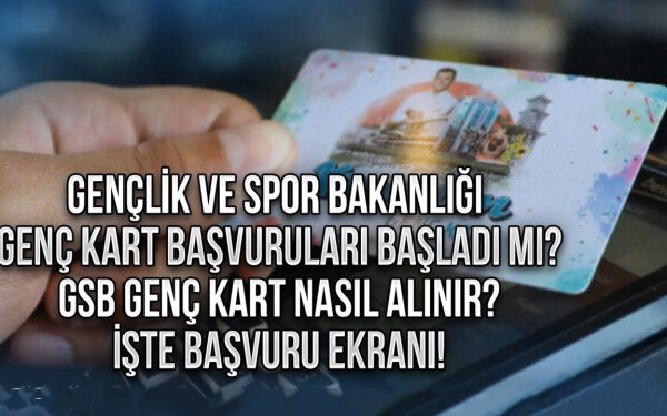 GSB Genç Kart Başvuru Nasıl Yapılır? 2024