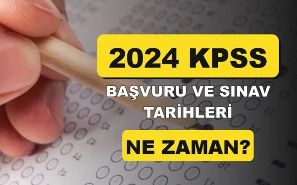 KPSS 2024 Başvuru Takvimi! ÖSYM Lisans, Önlisans ve Lise Başvuru Tarihleri