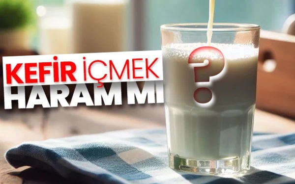 Kefir Haram mı? Neden Haram? Kefir Soruları