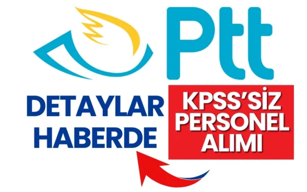 2024 PTT Personel Alımı: Başvuru Tarihleri ve Şartları