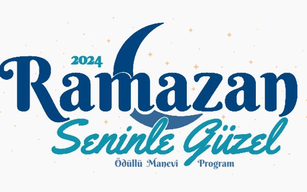 “RAMAZAN SENİNLE GÜZEL 2025” Yarışması: Başvuru Yap