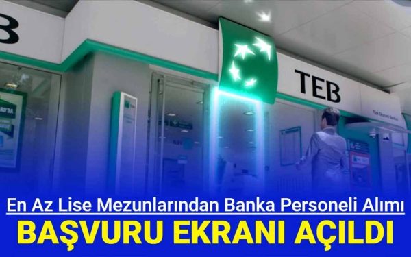 TEB Bankası İş Başvurusu 2024! Başvuru Yap (Şartları)
