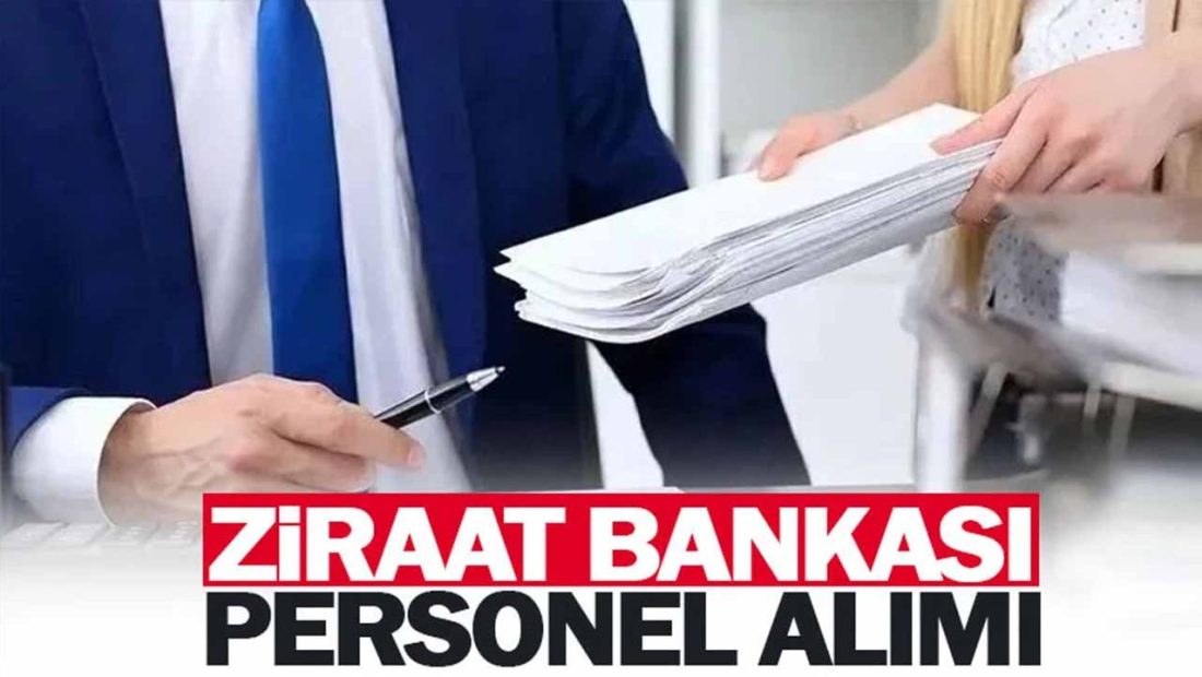 Ziraat Bankası Lisans Mezunu Yeni Personellerini Arıyor! Başvuru Şartları Açıklandı: Yüksek Maaş Verilecek