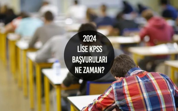 Lise Mezunları KPSS Başvuruları Ne Zaman? Başvuru Yap 2024