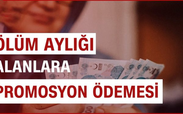 Ölüm Aylığı Promosyon Başvuru 2024
